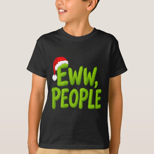 On Back Eww People Santa Hat Green Funny Christmas T-Shirt (Front)