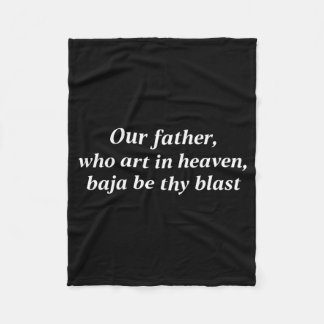 On Back Father Who Art In Heaven Ba-Ja Be Fleece Blanket