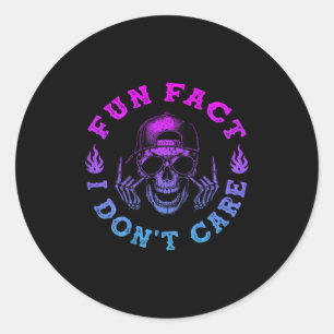 (on Back) Fun Fact I Dont Care, Funny Skeleton Sar Classic Round Sticker