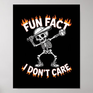 (on Back) Funny Dabbing Skeleton Fun Fact I Don’t  Poster