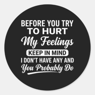 On Back Funny Sarcastic Attitude Quote Retro Humou Classic Round Sticker