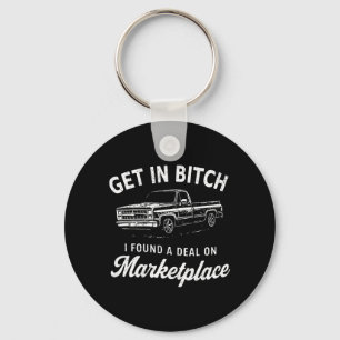 ON Back Get in I Found A On Marketplace Humour Key Ring