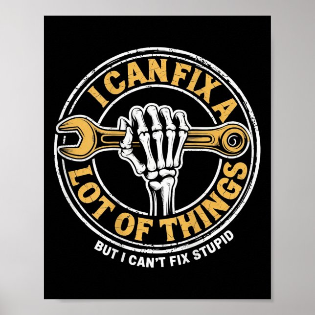 (on Back) I Can Fix A Lot Of Things But I Can't Fi Poster (Front)