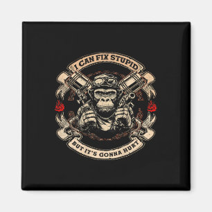 (on Back) I Can Fix Stupid But Its Gonna Hurt Monk Magnet