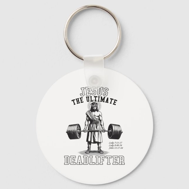 (on Back) Jesus The Deadlifter Jesus Deadlifting  Key Ring (Front)
