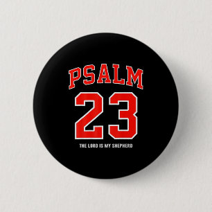 (on Back) Psalm 23 The Lord Is My Shepherd 6 Cm Round Badge