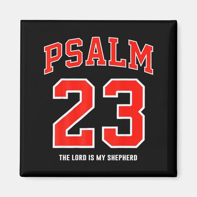 (on Back) Psalm 23 The Lord Is My Shepherd  Magnet (Front)