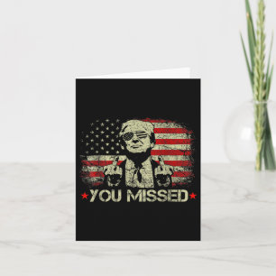 (on Back) You Missed Trump 2024 Us American Flag Card