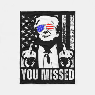 (on Back) You Missed Trump 2024 Us American Flag  Fleece Blanket