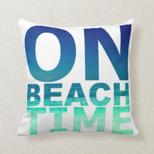 On Beach Time Blue & Turquoise Typography Pillow