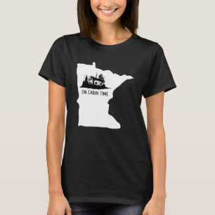 On Cabin Time  Minnesota T-Shirt