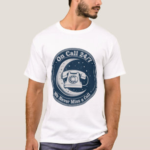 On Call 24/7 — Funny Funeral Tee