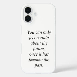 On Certainty iPhone 16 Case