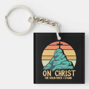 On Christ the Solid Rock I Stand Key Ring