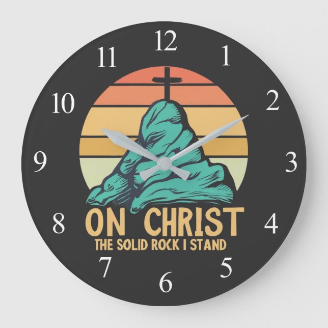 On Christ the Solid Rock I Stand Large Clock (Front)