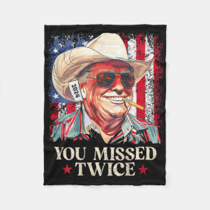 (on Ck) You Missed Twice Western Cowboy Trump 2024 Fleece Blanket