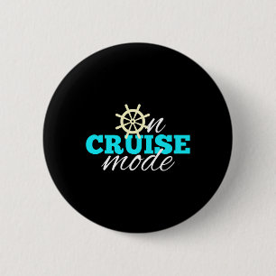 On Cruise Mode Cruise Vacation Family Trendy Shirt 6 Cm Round Badge