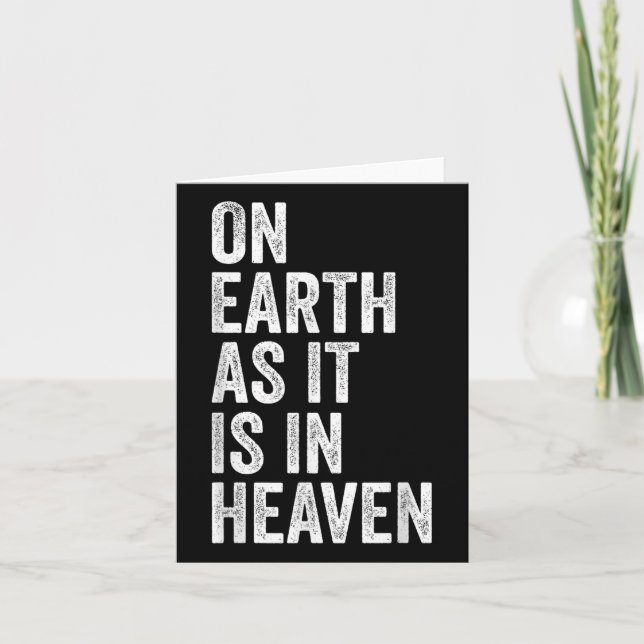 On Earth As It Is In Heaven  Card (Front)