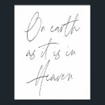 On earth as it is in Heaven Script Poster<br><div class="desc">On earth as it is in Heaven Script</div>