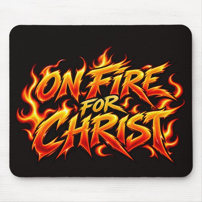On fire for Christ Mouse Pad (Front)