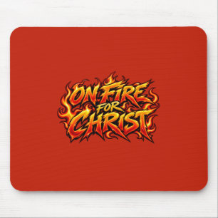 On fire for Christ Mouse Pad