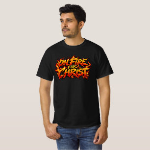 On fire for Christ T-Shirt