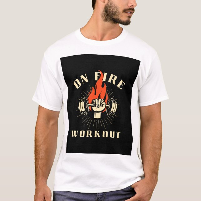  On Fire Workout T-Shirt (Front)