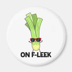 On Fleek Cute Veggie Leek Pun Magnet