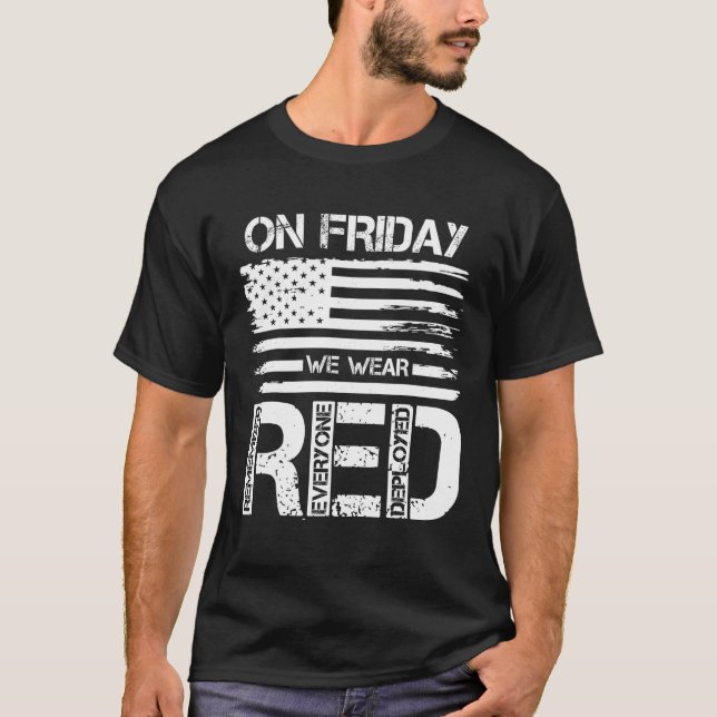 On Friday We Wear Red American Flag Military Suppo T-Shirt (Front)