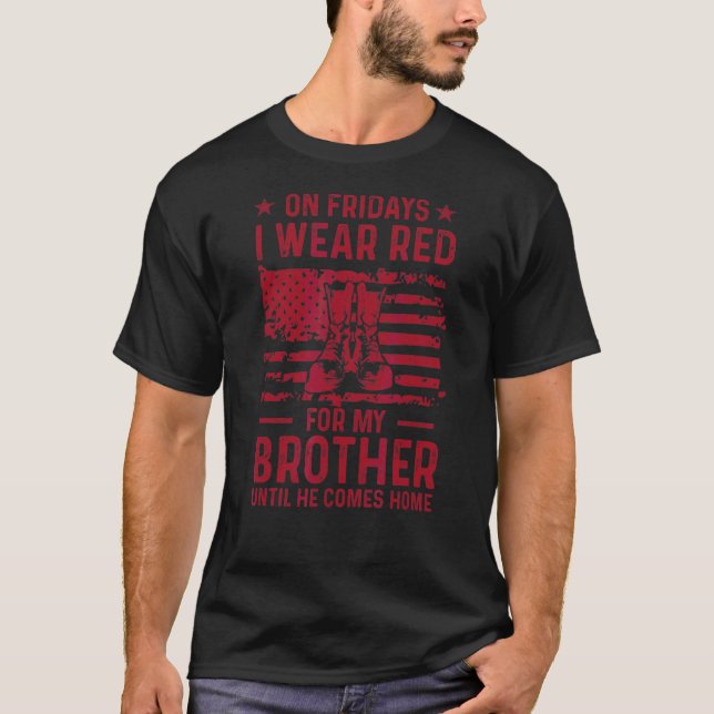 On Fridays I Wear Red For My Brother Till He Comes T-Shirt (Front)