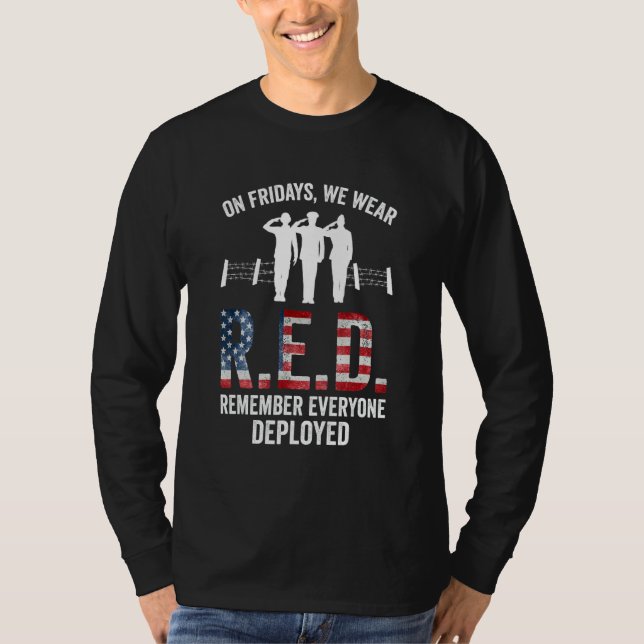 On Fridays We Were Red Remember Everyone Deployed T-Shirt (Front)