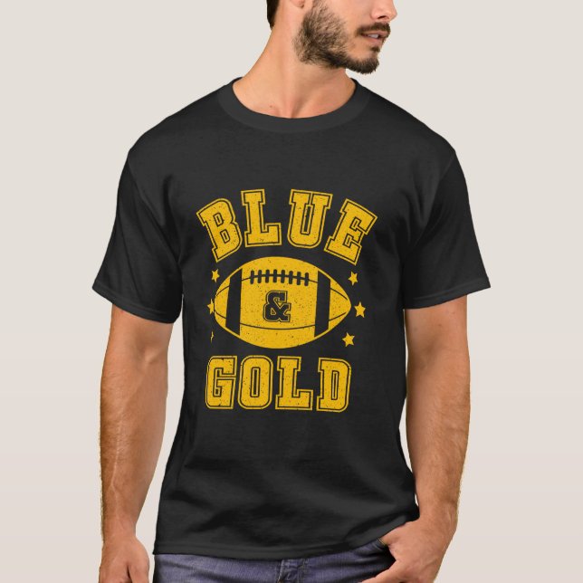 On Gameday Football We Wear Blue And Gold School S T-Shirt (Front)