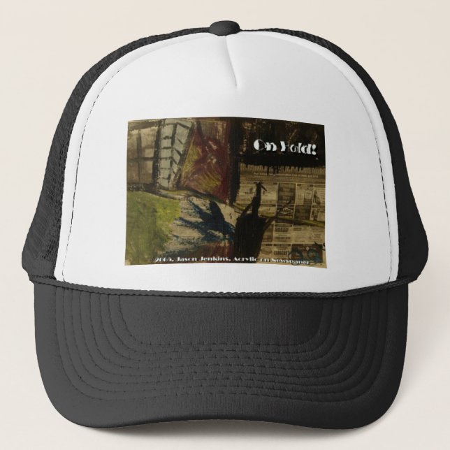 on hold trucker hat (Front)