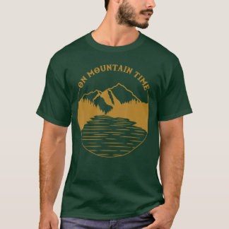 On Mountainime Funny Hiking Camping Gift family T-Shirt
