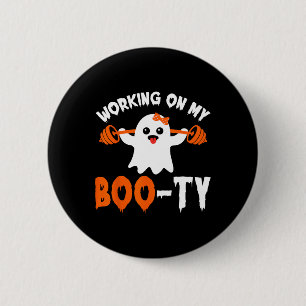 On My Boo-ty Gym Booty Boo-tee Ghost Pun Men Women 6 Cm Round Badge