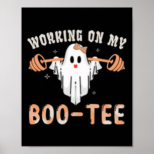 On My Bootee Ghost Boo Gym Spooky Funny Halloween Poster