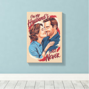 On My husband Last Nerve couple Canvas Print