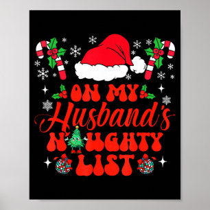 On My Husband's Naughty List Funny Husband Christm Poster