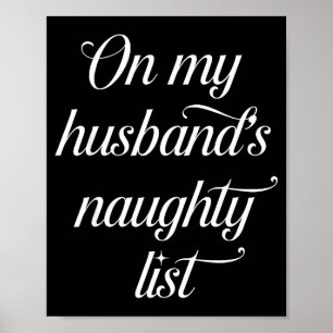 On My Husband's Naughty List Funny Husband Wife Co Poster