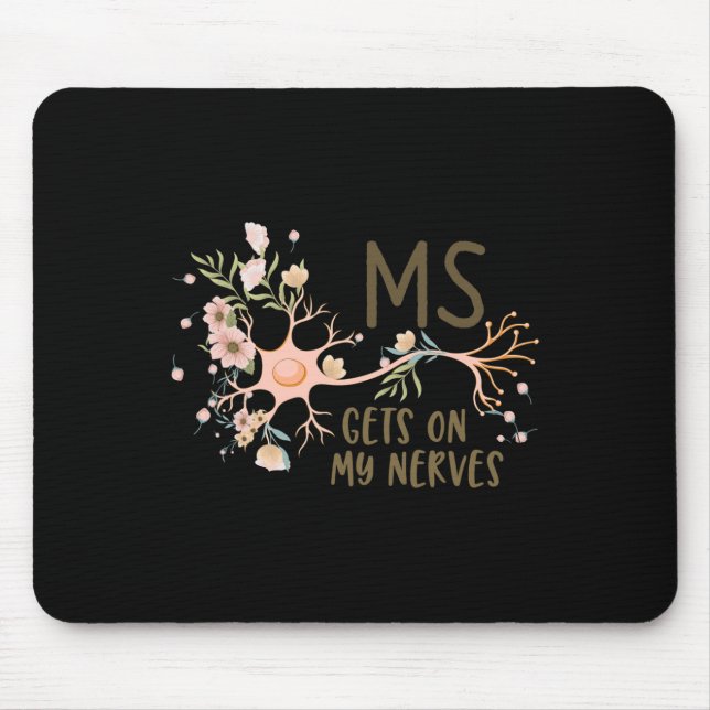 On My Nerves Multiple Sclerosis Awareness Floral W Mouse Pad (Front)