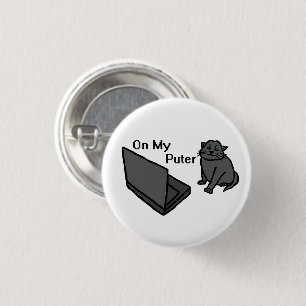 On My Puter Funny Computer Cat Meme 3 Cm Round Badge