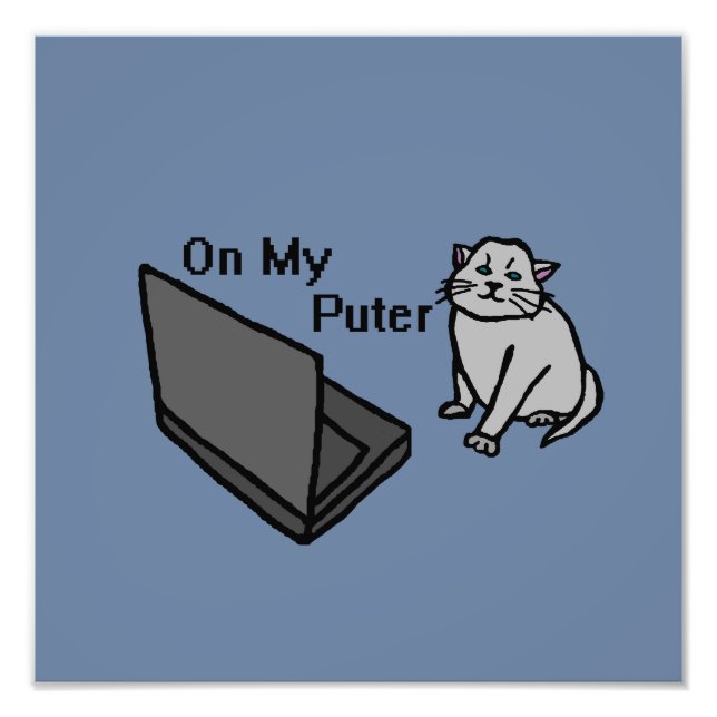 On My Puter Funny Computer Gray Cat Meme Photo Print (Front)
