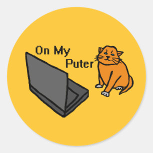On My Puter Funny Computer Orange Cat Meme Classic Round Sticker
