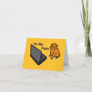 On My Puter Funny Computer Orange Cat Meme Thank You Card