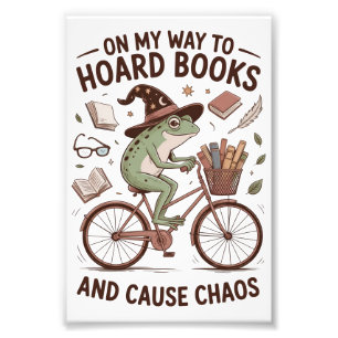 On My Way To Hoard Books And Cause Chos Frog Funny Photo Print