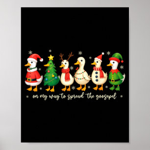 On My Way To Spread The Gospel Funny Goose Christi Poster