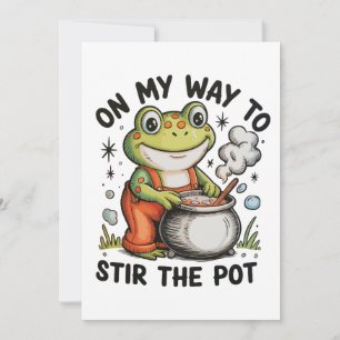 On My Way To Stir The Pot Funny Frog Sarcastic Invitation
