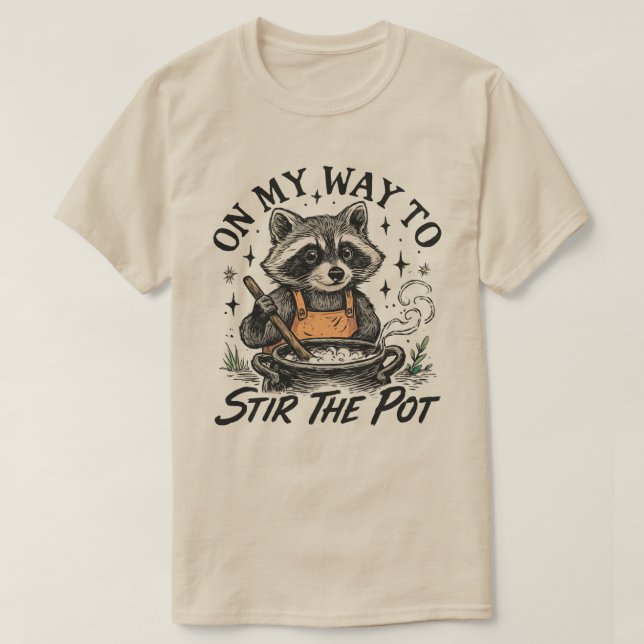 On My Way To Stir The Pot Racoon , Funny Racoon  T-Shirt (Design Front)