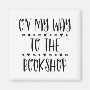On My Way To The Bookshop Magnet