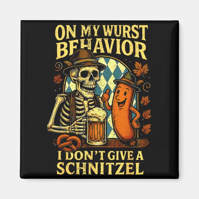 On My Wurst Behavior Funny Skeleton And Dog  Magnet (Front)